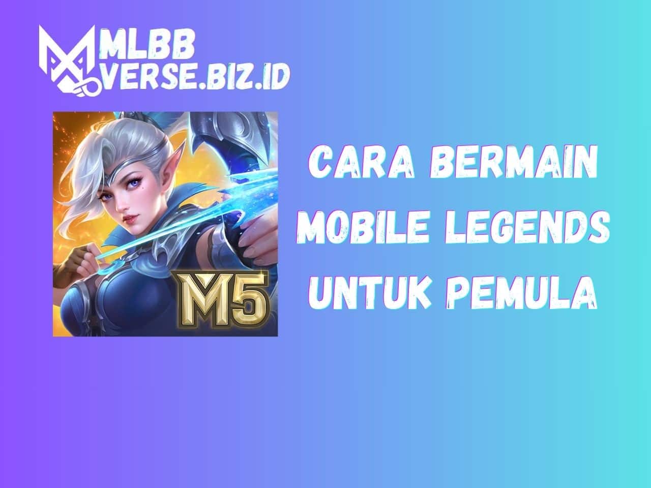 Cara Bermain Mobile Legends untuk Pemula