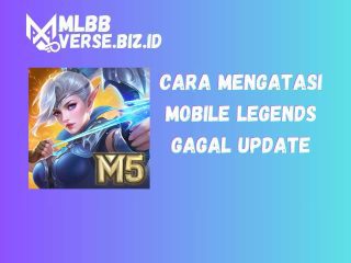 5 Cara Mengatasi Mobile Legends Gagal Update Paling Efektif!