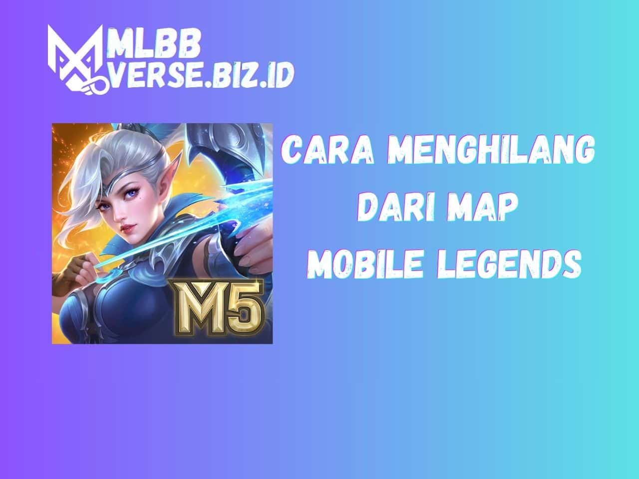 Cara Menghilang dari Map Mobile Legends