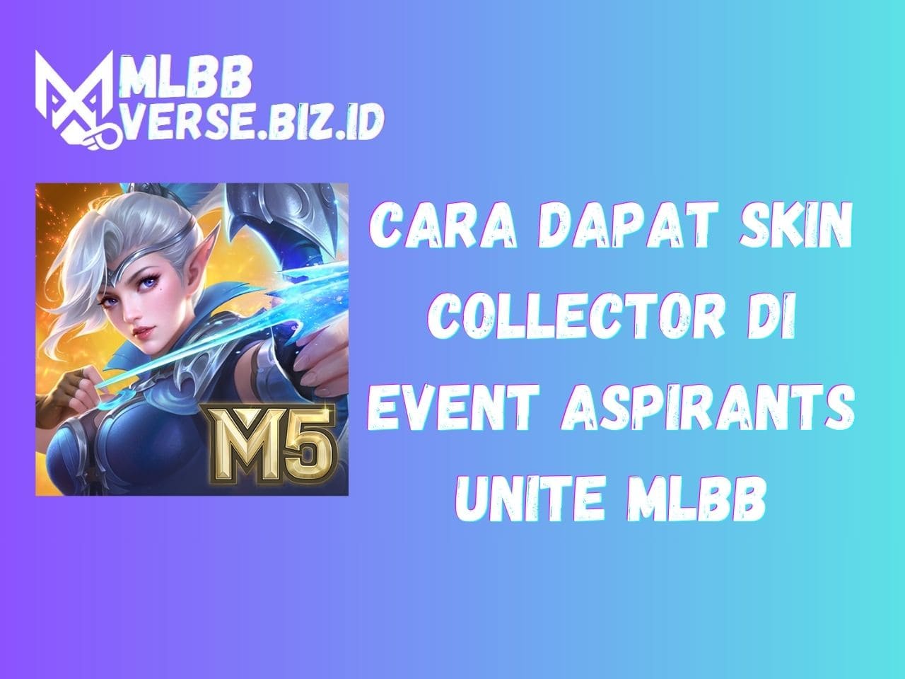 Cara Dapat Skin Collector di Event Aspirants Unite