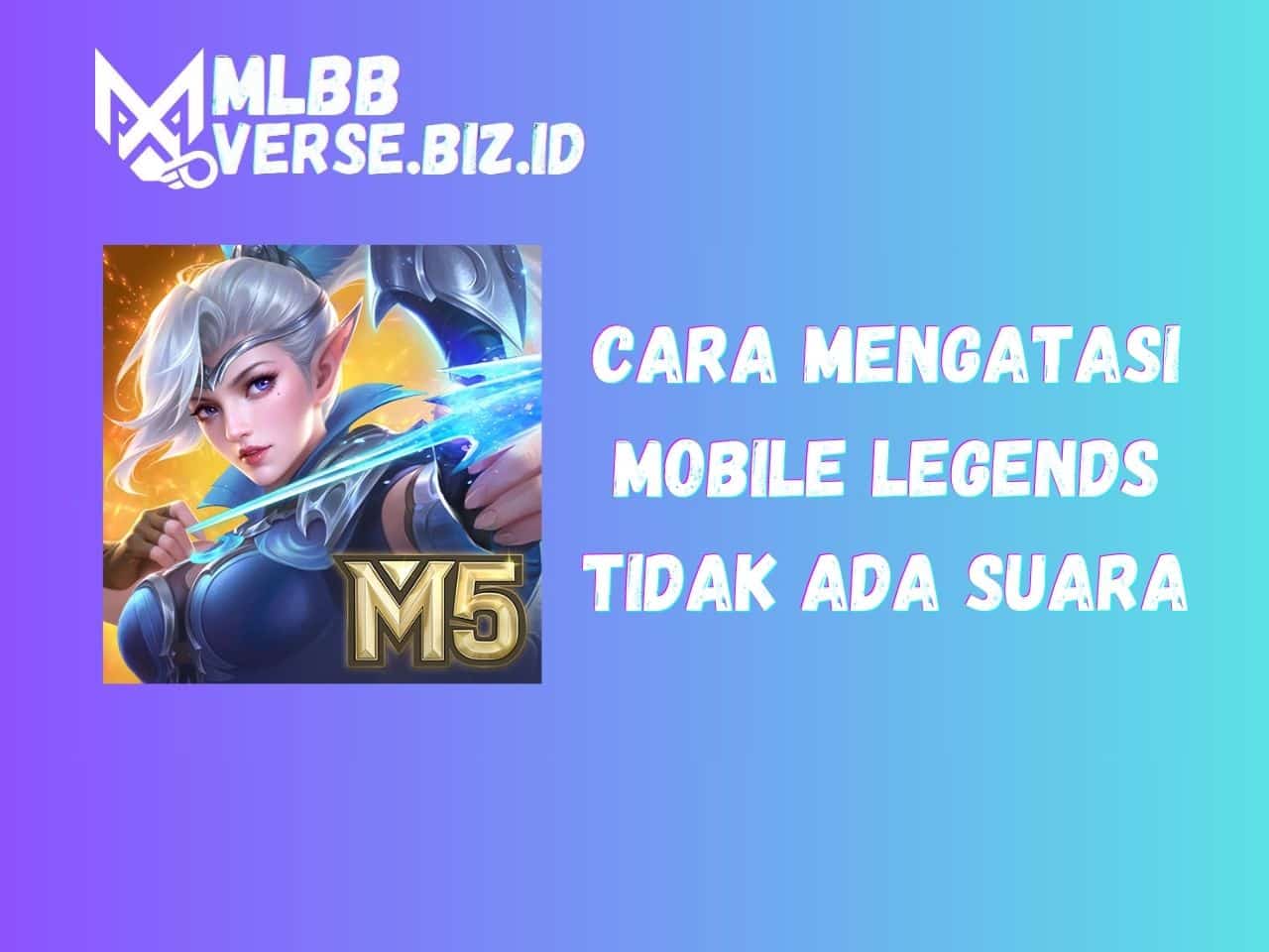 Mobile Legends Tidak Ada Suara