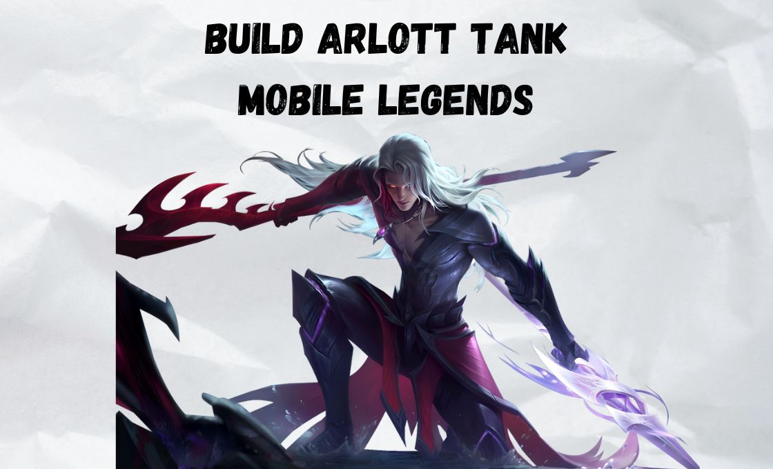 Build Arlott Tank Terkuat
