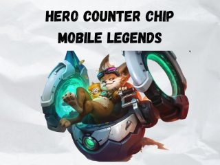 Hero Counter Chip Terbaik, Sangat Efektif Untuk Melawannya!