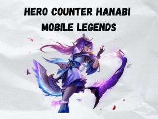 6 Hero Counter Hanabi Paling Efektif di Mobile Legends