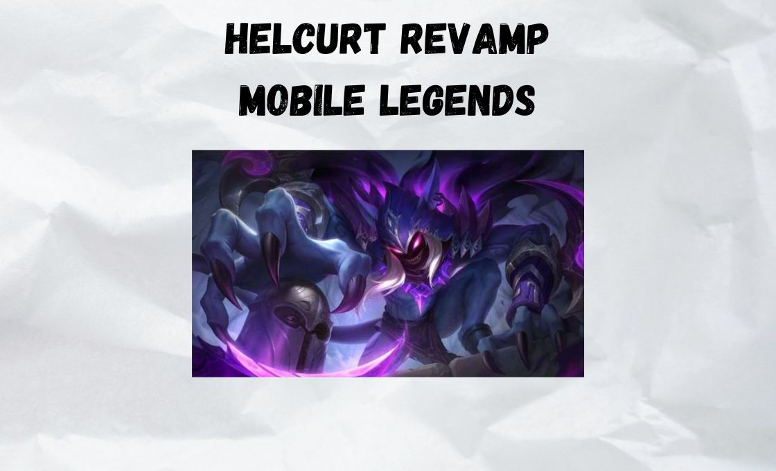 Helcurt Revamp Mobile Legends